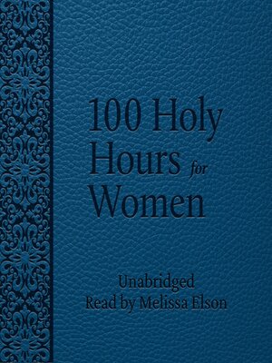 cover image of 100 Holy Hours for Women
